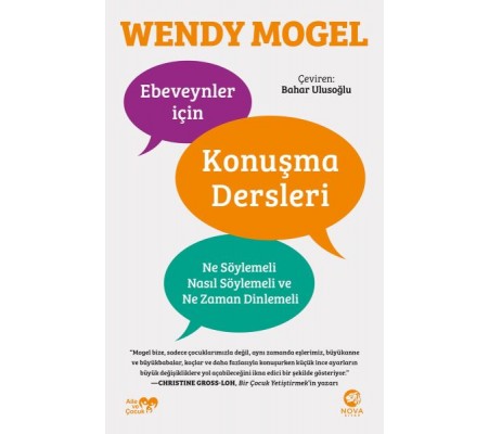 Ebeveynler için Konuşma Dersleri: Ne Söylemeli, Nasıl Söylemeli ve Ne Zaman Dinlemeli Ebeveynler için Konuşma Dersleri: Ne Söylemeli, Nasıl Söylemeli ve Ne Zaman Dinlemeli
