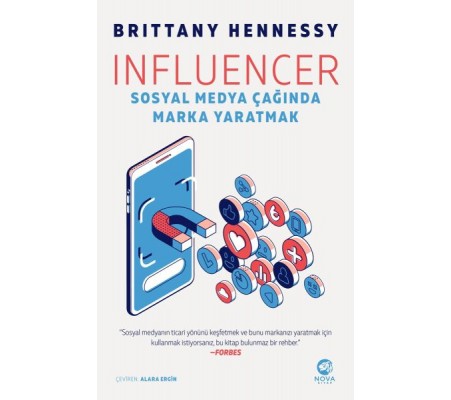 Influencer: Sosyal Medya Çağında Marka Yaratmak Influencer: Sosyal Medya Çağında Marka Yaratmak