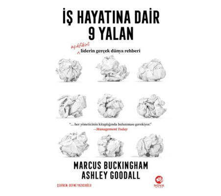 İş Hayatına Dair 9 Yalan: Açıkfikirli Liderin Gerçek Dünya Rehberi İş Hayatına Dair 9 Yalan: Açıkfikirli Liderin Gerçek Dünya Rehberi