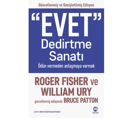 “Evet” Dedirtme Sanatı: Ödün vermeden anlaşmaya varmak “Evet” Dedirtme Sanatı: Ödün vermeden anlaşmaya varmak