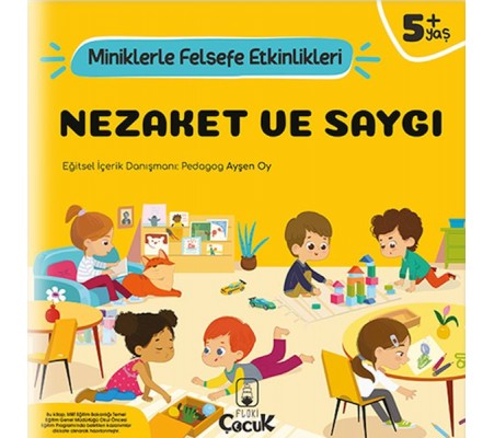 Nezaket Ve Saygı - Miniklerle Felsefe Etkinlikleri Nezaket Ve Saygı - Miniklerle Felsefe Etkinlikleri