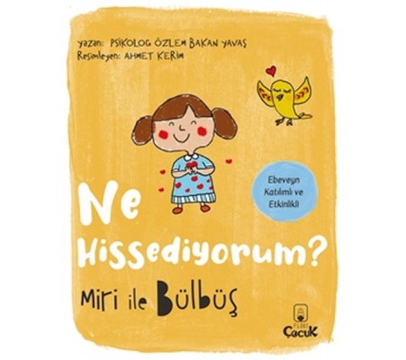 Miri İle Bülbüş Ne Hissediyorum? Miri İle Bülbüş Ne Hissediyorum?