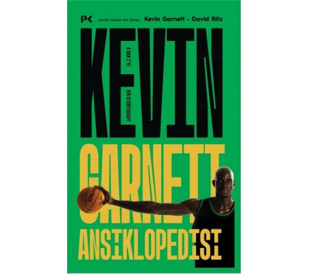 Kevin Garnett Ansiklopedisi: A’dan Z’ye Bir Otobiyografi Kevin Garnett Ansiklopedisi: A’dan Z’ye Bir Otobiyografi