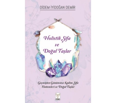 Holistik Şifa ve Doğal Taşlar Holistik Şifa ve Doğal Taşlar