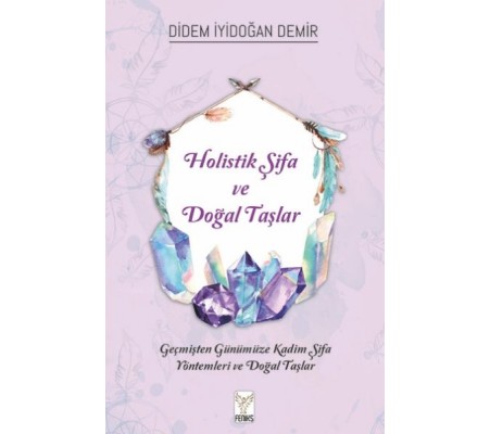 Holistik Şifa ve Doğal Taşlar