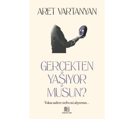 Gerçekten Yaşıyor Musun? Gerçekten Yaşıyor Musun?