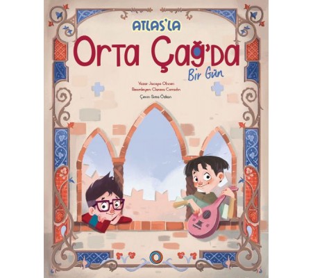 Atlas’la Orta Çağ’da Bir Gün Atlas’la Orta Çağ’da Bir Gün