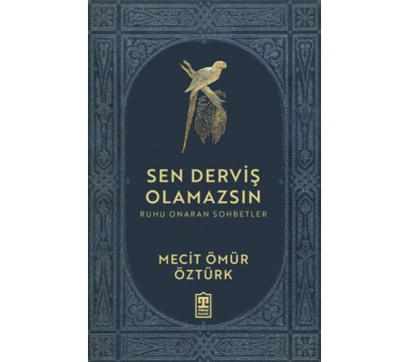 Sen Derviş Olamazsın