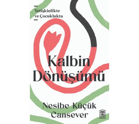 Kalbin Dönüşümü