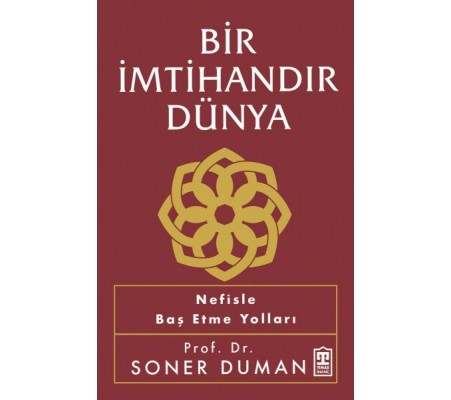 Bir İmtihandır Dünya