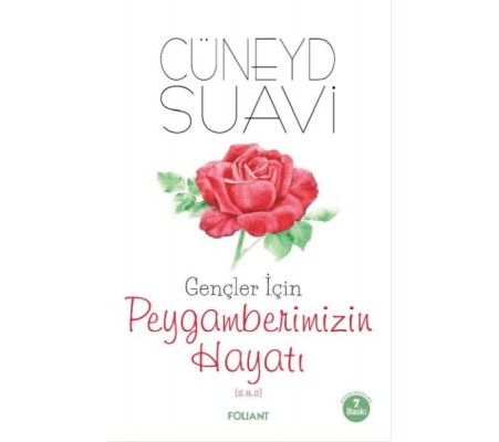 Gençler İçin Peygamberimizin Hayatı