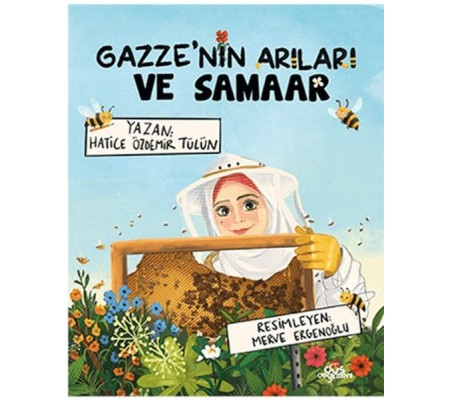 Gazze’nin Arıları ve Samaar Gazze’nin Arıları ve Samaar