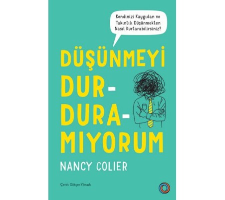 Düşünmeyi Durduramıyorum Düşünmeyi Durduramıyorum