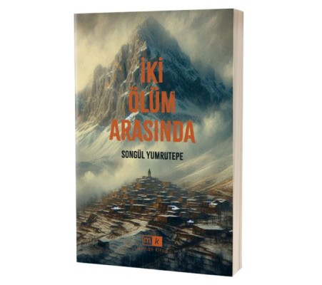 İki Ölüm Arasında İki Ölüm Arasında