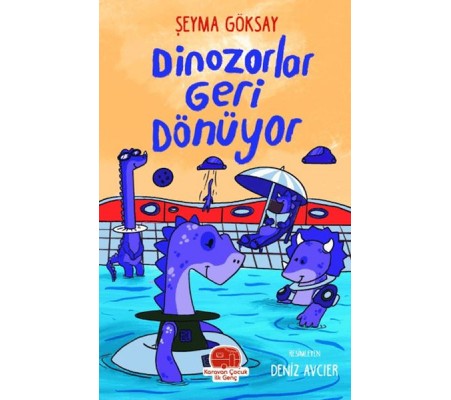 Dinozorlar Geri Dönüyor Dinozorlar Geri Dönüyor