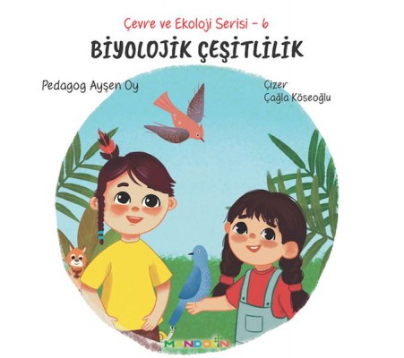 Çevre ve Ekoloji Serisi 6 - Biyolojik Çeşitlilik Çevre ve Ekoloji Serisi 6 - Biyolojik Çeşitlilik