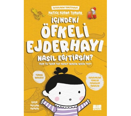 İçindeki Öfkeli Ejderhayı Nasıl Eğitirsin İçindeki Öfkeli Ejderhayı Nasıl Eğitirsin