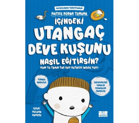 İçindeki Utangaç Deve Kuşunu Nasıl Eğitirsin İçindeki Utangaç Deve Kuşunu Nasıl Eğitirsin