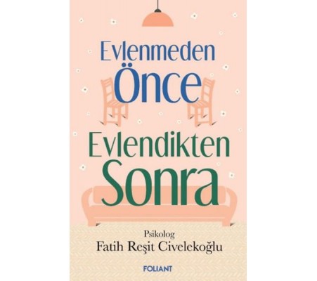 Evlenmeden Önce Evlendikten Sonra Evlenmeden Önce Evlendikten Sonra