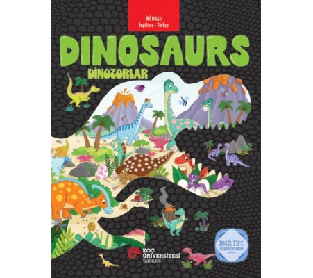 İki Dilli: İngilizce-Türkçe Dınosaurs - Dinozorlar İngilizce Öğreniyorum İki Dilli: İngilizce-Türkçe Dınosaurs - Dinozorlar İngilizce Öğreniyorum