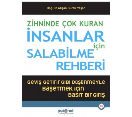 Zihninde Çok Kuran İnsanlar İçin Salabilme Rehberi Zihninde Çok Kuran İnsanlar İçin Salabilme Rehberi