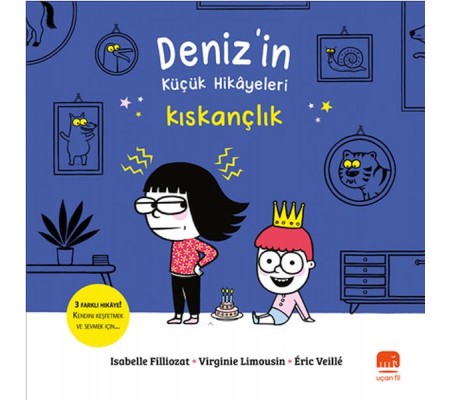 Deniz’in Küçük Hikâyeleri: Kıskançlık Deniz’in Küçük Hikâyeleri: Kıskançlık