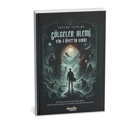 Gölgeler Alemi – Cin-İ Ayet’İn Sırrı Gölgeler Alemi – Cin-İ Ayet’İn Sırrı