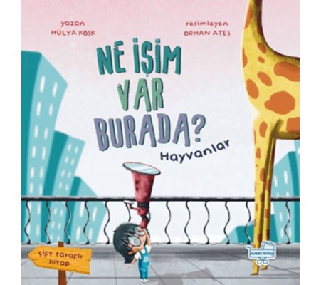 Ne İşim Var Burada? (Çift Taraflı Kitap) Ne İşim Var Burada? (Çift Taraflı Kitap)
