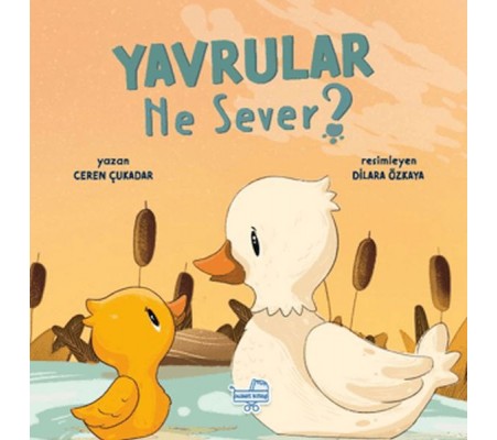 Yavrular Ne Sever? Yavrular Ne Sever?