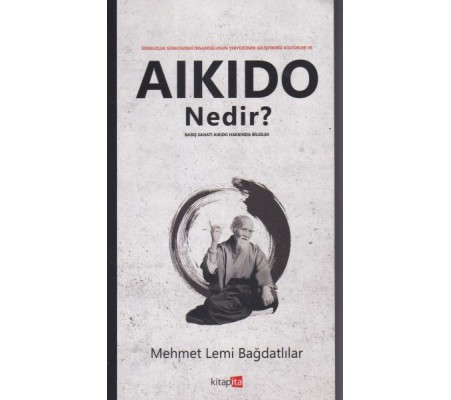 Aikido Nedir? Aikido Nedir?