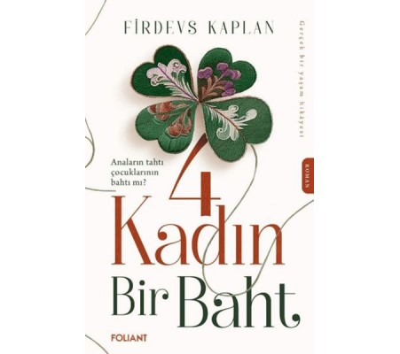4 Kadın Bir Baht 4 Kadın Bir Baht