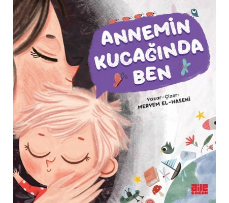 Annemin Kucağında Ben Annemin Kucağında Ben