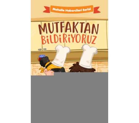 Mutfaktan Bildiriyoruz Mutfaktan Bildiriyoruz