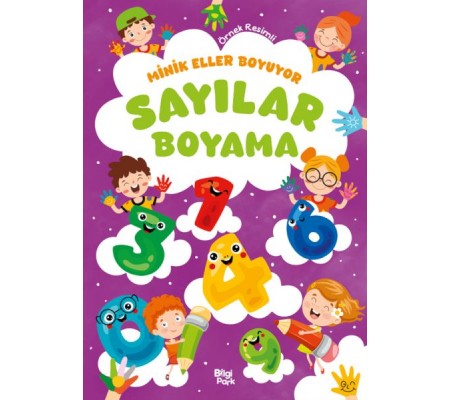 Minik Eller Boyuyor – Sayılar Boyama Kitabı (Örnek Resimli)