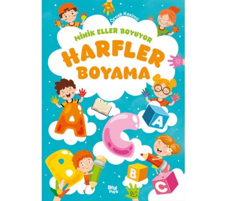 Minik Eller Boyuyor – Harfler Boyama Kitabı (Örnek Resimli)
