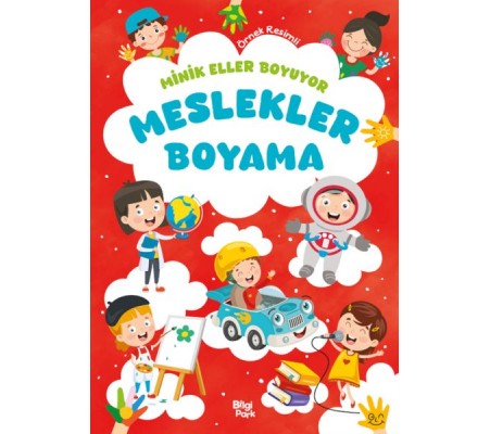 Minik Eller Boyuyor – Meslekler Boyama Kitabı (Örnek Resimli)