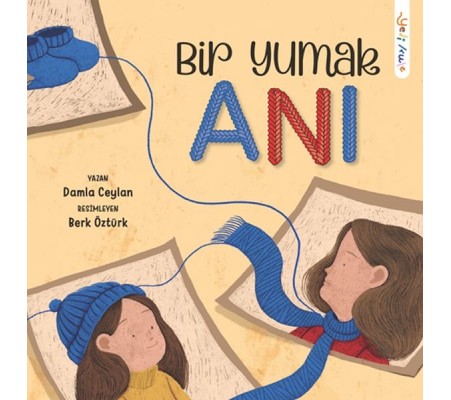 Bir Yumak Anı Bir Yumak Anı