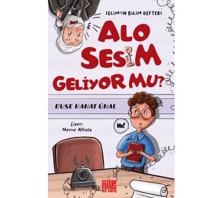 Alo Sesim Geliyor mu? Selim’in Bilim Defteri Alo Sesim Geliyor mu? Selim’in Bilim Defteri