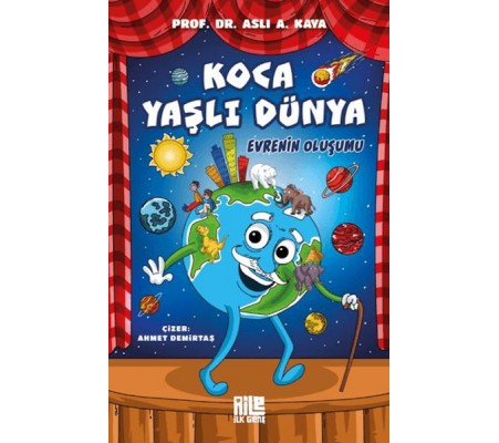 Koca Yaşlı Dünya - Evrenin Oluşumu Koca Yaşlı Dünya - Evrenin Oluşumu