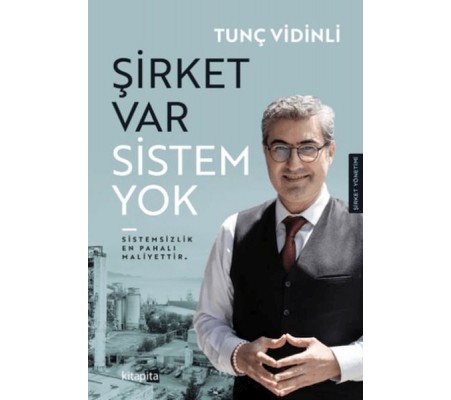 Şirket Var Sistem Yok Şirket Var Sistem Yok