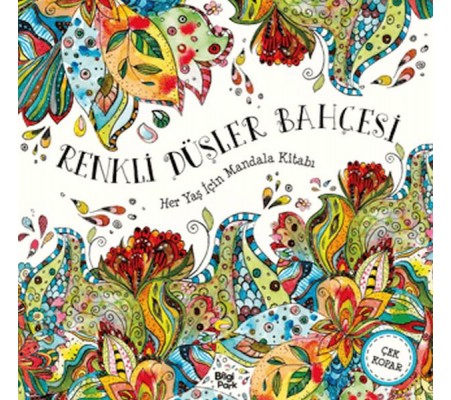 Renkli Düşler Bahçesi - Her Yaş İçin Mandala