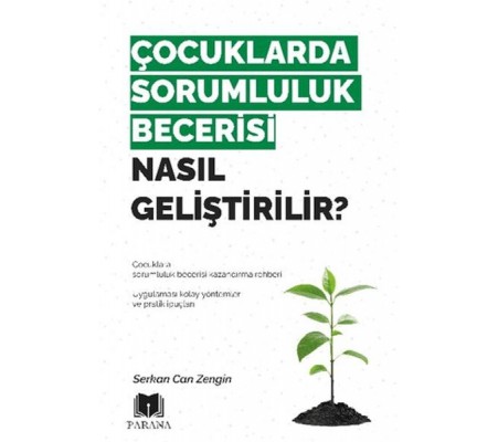Çocuklarda Sorumluluk Becerisi Nasıl Geliştirilir? Çocuklarda Sorumluluk Becerisi Nasıl Geliştirilir?