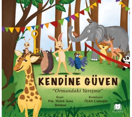 Kendine Güven - Ormandaki Yarışma Kendine Güven - Ormandaki Yarışma