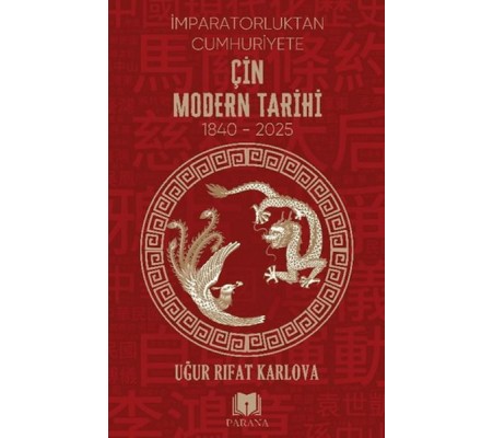Çin Modern Tarihi - İmparatorluktan Cumhuriyete Çin Modern Tarihi - İmparatorluktan Cumhuriyete