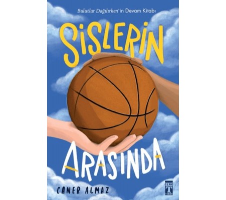 Sislerin Arasında Sislerin Arasında