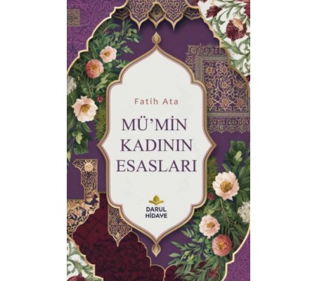Mü'min Kadının Esasları