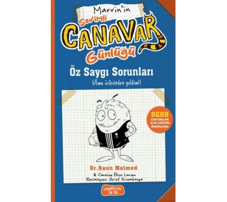 Sevimli Canavar Günlüğü - Öz Saygı Sorunları Sevimli Canavar Günlüğü - Öz Saygı Sorunları