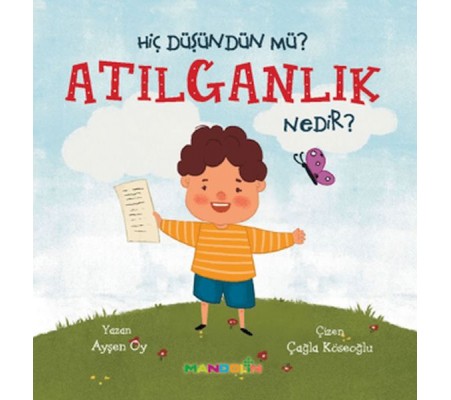 Hiç Düşündün Mü?Atılganlık Nedir?