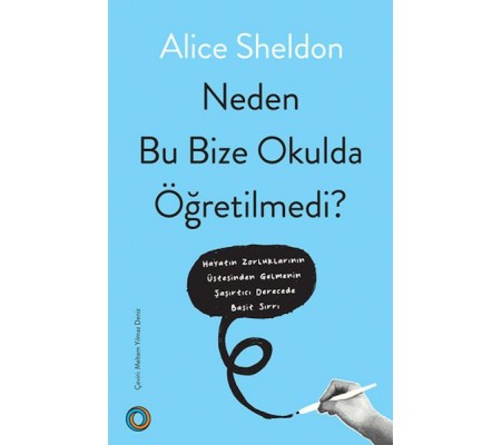Neden Bu Bize Okulda Öğretilmedi? Neden Bu Bize Okulda Öğretilmedi?