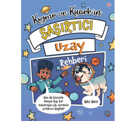Kozmo ve Kuark’ın Şaşırtıcı Uzay Rehberi Kozmo ve Kuark’ın Şaşırtıcı Uzay Rehberi